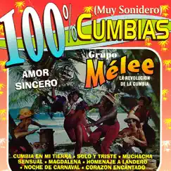 100% Cumbias Muy Sonidero by Grupo Mélee album reviews, ratings, credits