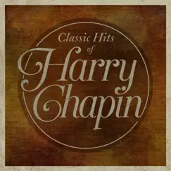 Classic Hits of Harry Chapin by Harry Chapin album reviews, ratings, credits