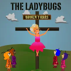 Broken Tiaras by The Ladybugs album reviews, ratings, credits