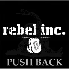 Push Back - Single by Rebel Inc. album reviews, ratings, credits