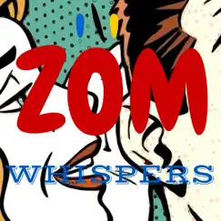 Whispers - Single by ZOM album reviews, ratings, credits