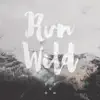 Run Wild - Single album lyrics, reviews, download