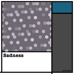 Sadness by Kevin MacLeod album reviews, ratings, credits