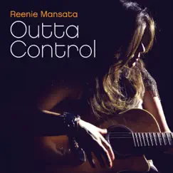 Outta Control - Single by Reenie Mansata album reviews, ratings, credits