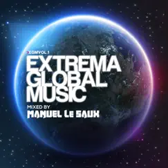 Extrema Global Music (Mixed by Manuel Le Saux) by Manuel Le Saux album reviews, ratings, credits