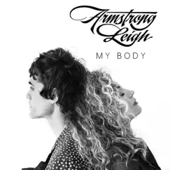 My Body b/w Over It - Single by Armstrong Leigh album reviews, ratings, credits