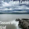 Seasons of Grief album lyrics, reviews, download