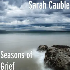 Seasons of Grief by Sarah Cauble album reviews, ratings, credits