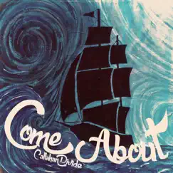 Come About - EP by Callahan Divide album reviews, ratings, credits