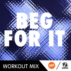 Beg For It (Workout Mix) - Single by MC Ya album reviews, ratings, credits