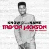 Know Your Name (feat. Sage the Gemini) - Single album lyrics, reviews, download