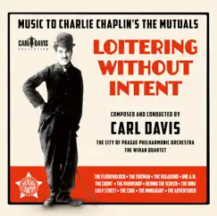 Loitering Without Intent: Music to Charlie Chaplin's the Mutuals by Wihan String Quartet, The City of Prague Philharmonic Orchestra & Carl Davis album reviews, ratings, credits