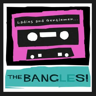 Ladies and Gentlemen...The Bangles! by The Bangles album download
