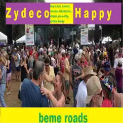 Zydeco Happy by Beme Roads album reviews, ratings, credits