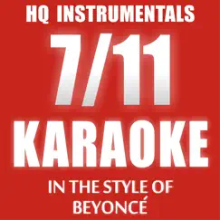 7/11 [Instrumental / Karaoke Version In the Style of Beyonce] Song Lyrics