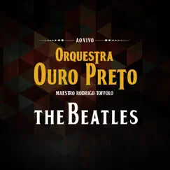 The Beatles by Orquestra Ouro Preto & Maestro Rodrigo Toffolo album reviews, ratings, credits