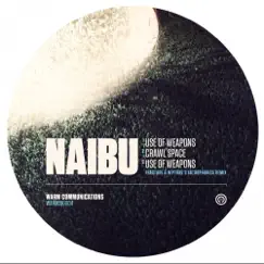 Use of Weapons - Single by Naibu album reviews, ratings, credits