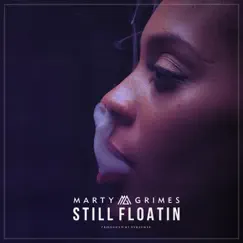 Still Floatin' - Single by Marty Grimes album reviews, ratings, credits