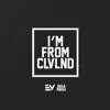 I'm From CLVLND - Single album lyrics, reviews, download