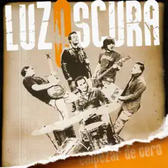 Empezar de Cero by Luz Oscura album reviews, ratings, credits