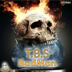 BadMan - Single by TBS album reviews, ratings, credits