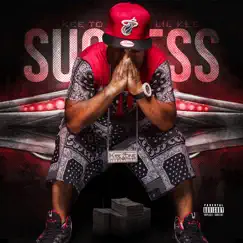 Kee 2 Success by Lil Kee album reviews, ratings, credits