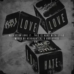 Hate It or Love It... This Is Hard With Style - One by Headhunterz & Audiofreq album reviews, ratings, credits