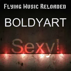 Sexy! - Single by BOLDYART album reviews, ratings, credits