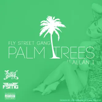 Download Palm Trees (feat. Allan i) Fly Street Gang MP3