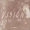 Visions (feat. Della Kinetic) - Single album lyrics, reviews, download