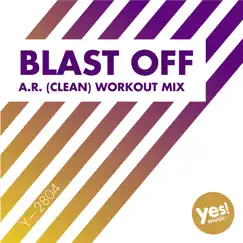 Blast Off (A.R. Clean Workout Mix) - Single by D'Mixmasters album reviews, ratings, credits