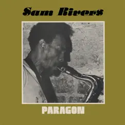 Paragon (feat. Dave Holland & Barry Altschul) by Sam Rivers album reviews, ratings, credits