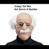 Creepy Old Man - Single album lyrics, reviews, download