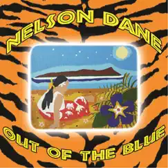 Out of the Blue by Nelson Dane album reviews, ratings, credits