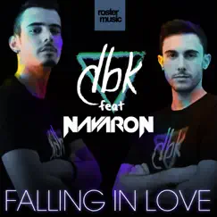 Falling in Love (feat. Navaron) - Single by DBK album reviews, ratings, credits