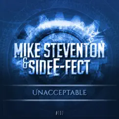 Unacceptable - Single by Mike Steventon & Side E-Fect album reviews, ratings, credits