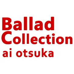 Ballad Collection by Ai Otsuka album reviews, ratings, credits