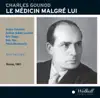 Gounod: Le médecin malgré lui album lyrics, reviews, download