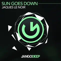 Sun Goes Down - Single by Jaques Le Noir album reviews, ratings, credits