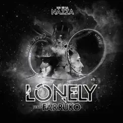 Lonely (feat. Farruko) - Single by Los de la Nazza album reviews, ratings, credits