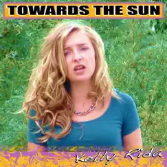 Towards the Sun - Single by Kelly Rida album reviews, ratings, credits