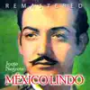México lindo (Remastered) album lyrics, reviews, download