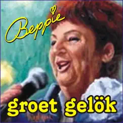 Groet Gelök - Single by Beppie Kraft album reviews, ratings, credits