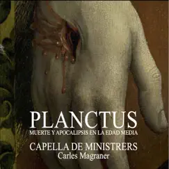 Planctus by Capella De Ministrers & Carles Magraner album reviews, ratings, credits