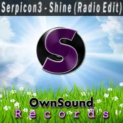 Shine (Radio Edit) - Single by Serpicon3 album reviews, ratings, credits