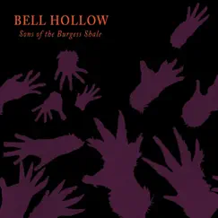 Sons of the Burgess Shale - EP by Bell Hollow album reviews, ratings, credits