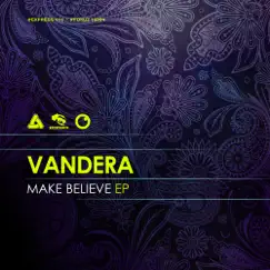 Make Believe - EP by Vandera album reviews, ratings, credits