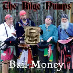 Bail Money by The Bilge Pumps album reviews, ratings, credits