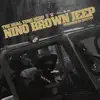Nino Brown Jeep - Single album lyrics, reviews, download