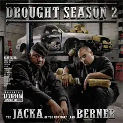 Drought Season 2 by The Jacka & Berner album reviews, ratings, credits